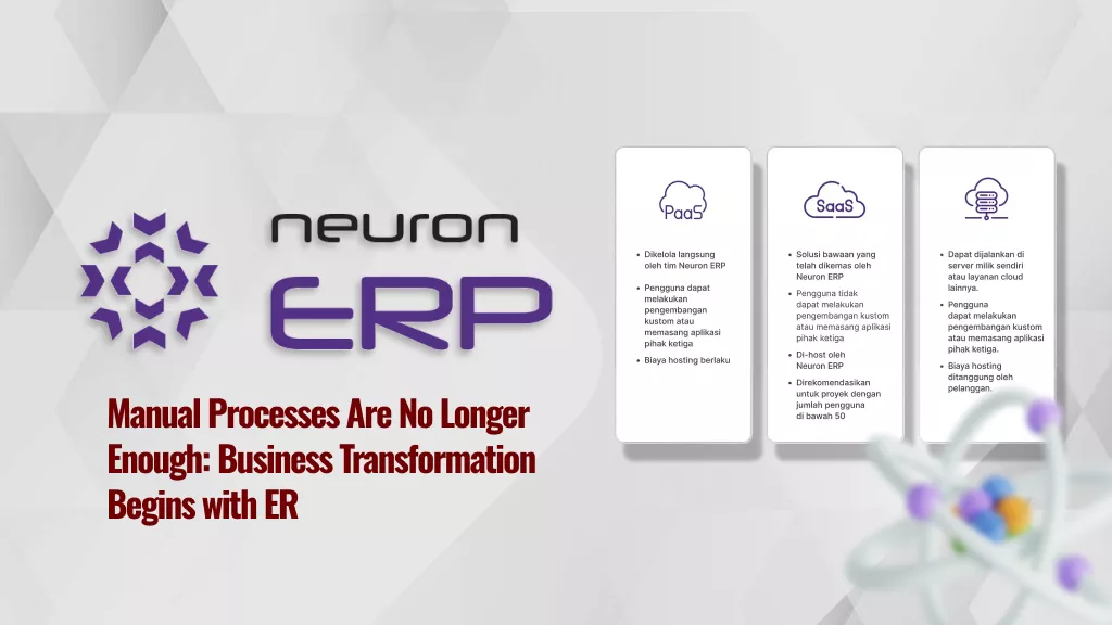 Neuron ERP: Efisiensi Bisnis Tanpa Excel dan Proses Manual