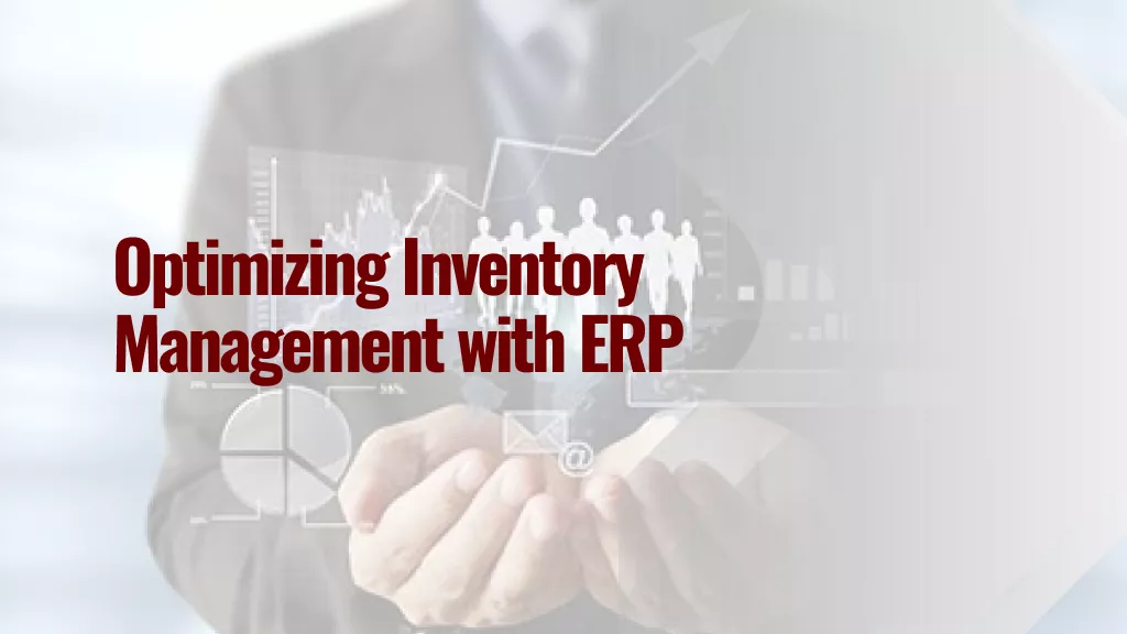 Mengoptimalkan Manajemen Inventory dengan ERP