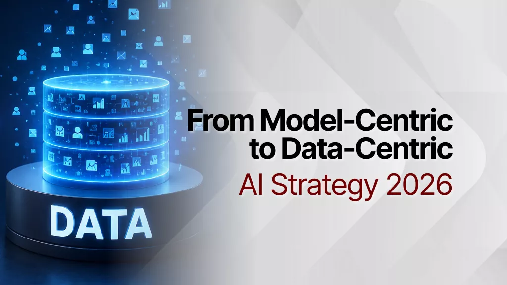 Dari Model-Centric ke Data-Centric: Strategi AI 2026
