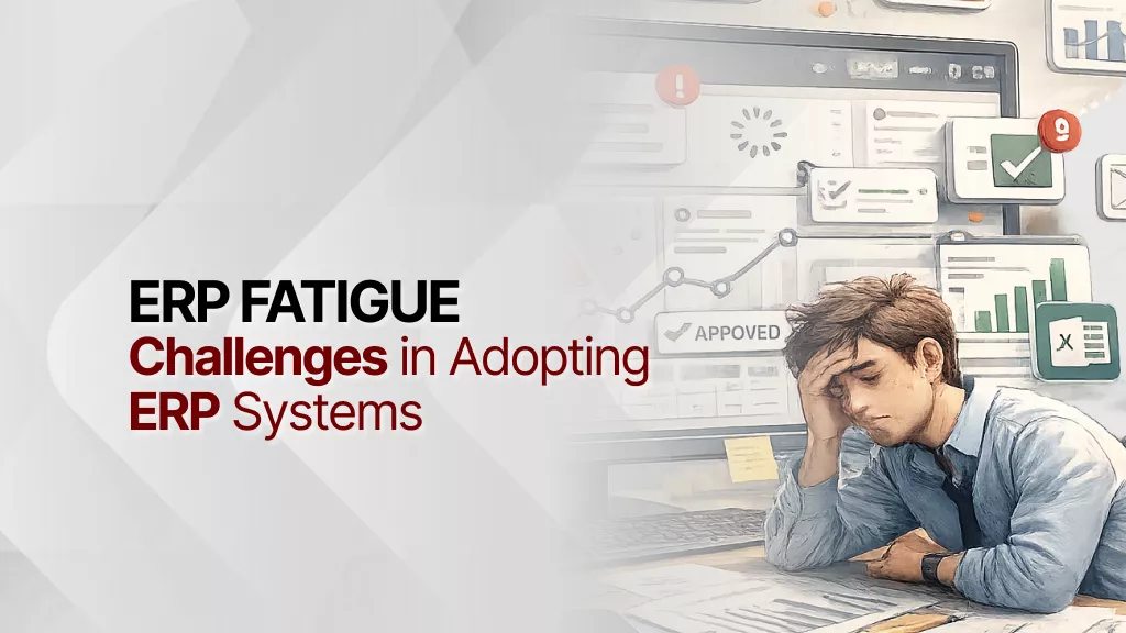 ERP FATIGUE: Tantangan dalam Adopsi Sistem ERP