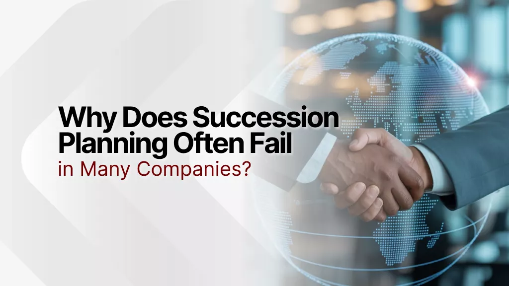 why-does-succession-planning-often-fail-in-many-companies