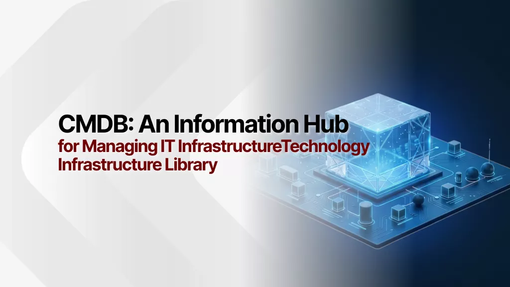 CMDB: Pusat Informasi untuk Mengelola Infrastruktur IT