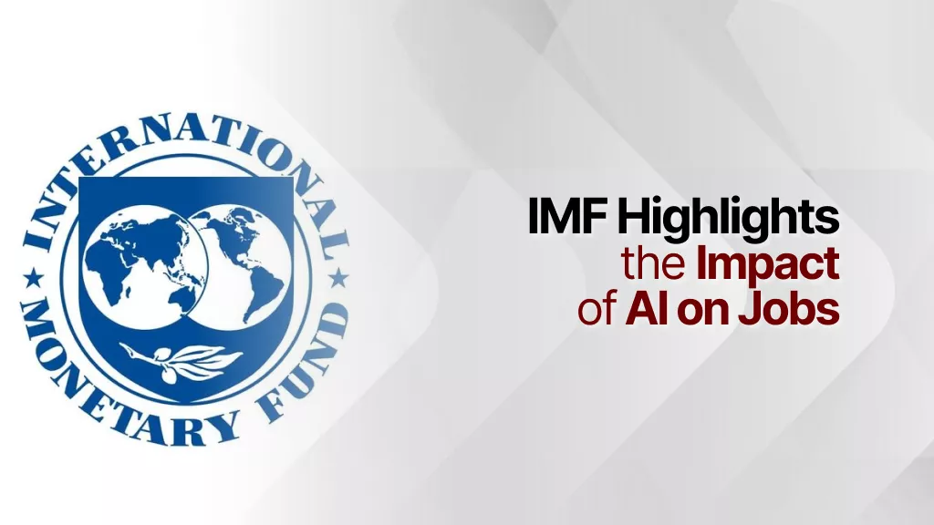 imf-highlights-the-impact-of-ai-on-jobs